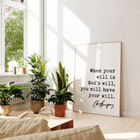 Charles Spurgeon Quote When your will is God's will, you will have your will. Art Print,  Inspirational - Religious - Spiritual