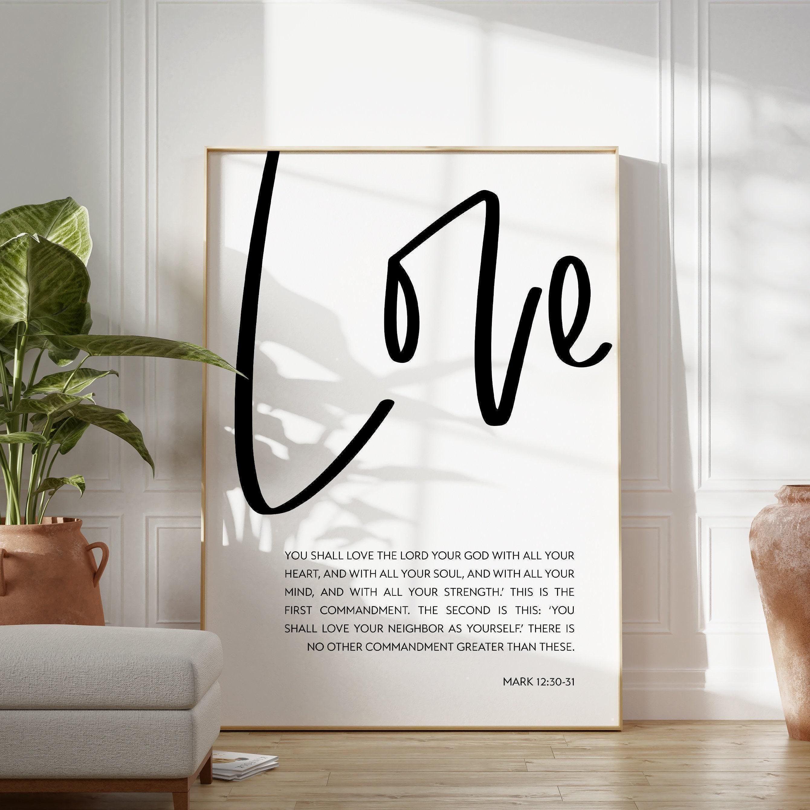 Love Your Neighbor As Yourself Love Your God With All Your Heart Mark 12:30•31 Art Print - Religious Scripture - Bible Verse Art