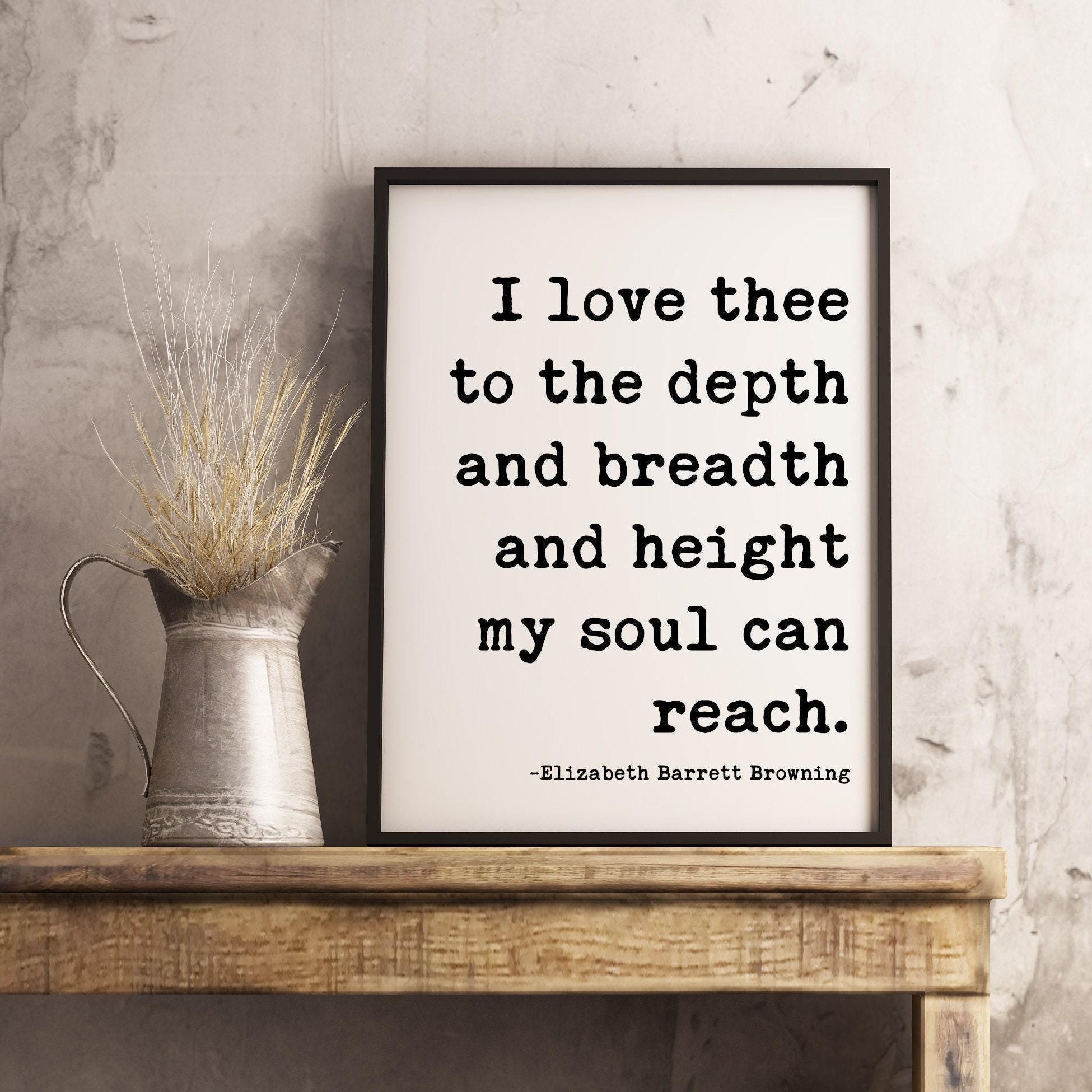 I Love Thee To The Depth ... My Soul Can Reach,  Elizabeth Barrett Browning,  Typography Art Print Sonnets from the Portuguese (1850)