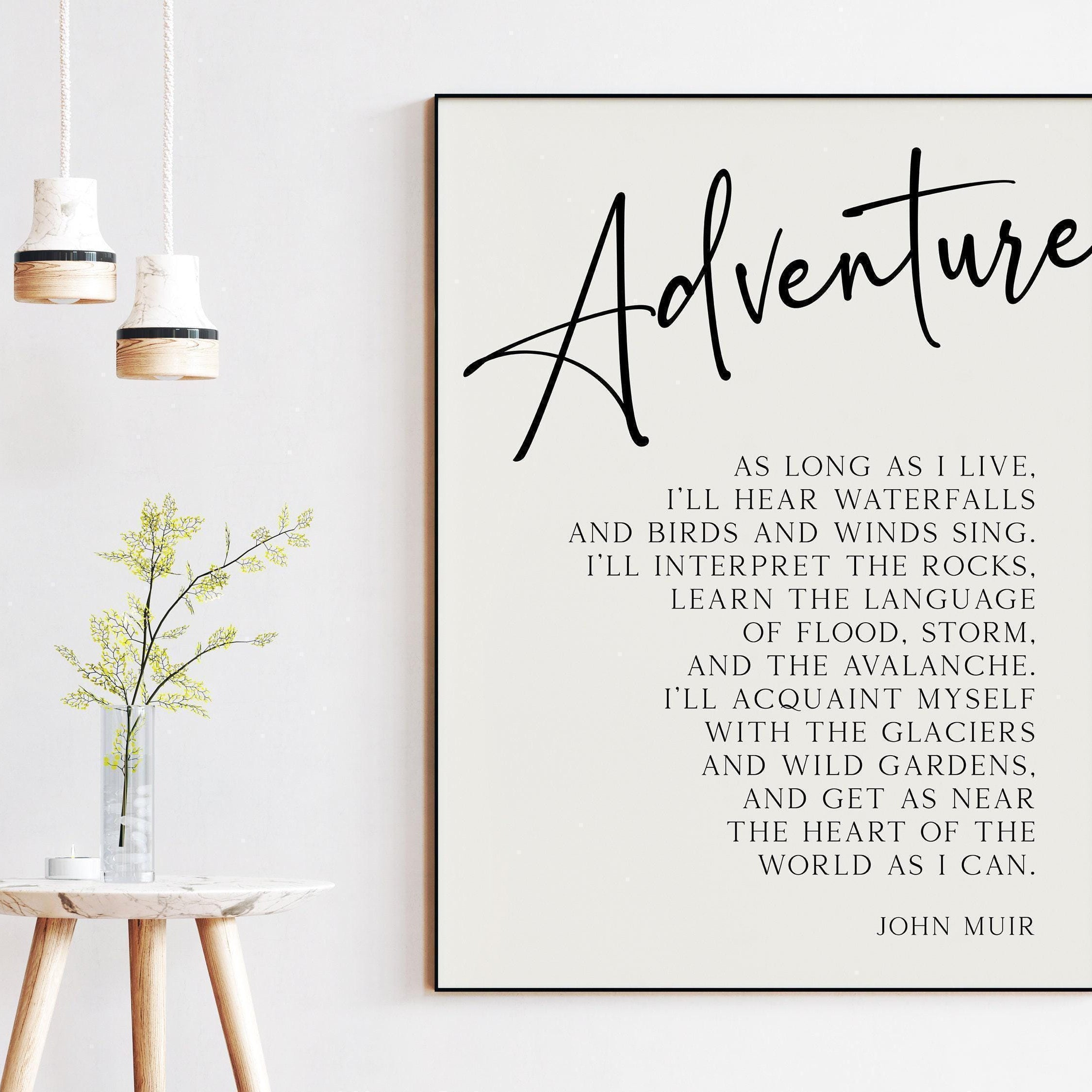 John Muir Quote,  As Long As I Live - Typography Wall Art - Adventure - Nature Lover - Gift - Conservationist - Environmentalist - Hiker