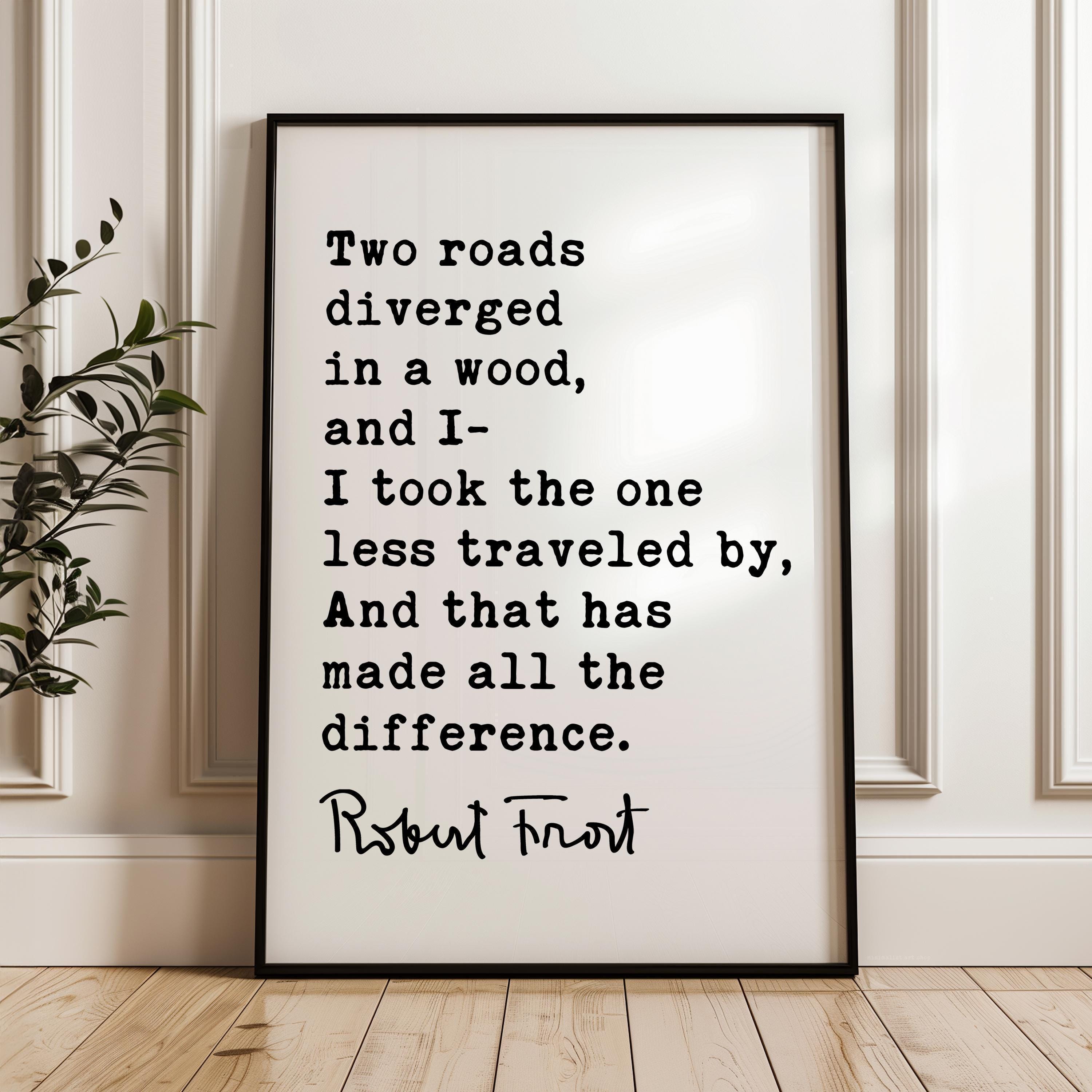 The Road Less Traveled Print, Robert Frost Quote, The Road Not Taken, Wall Art, Minimalist Decor