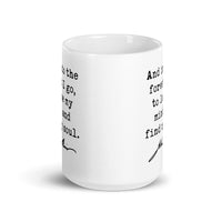 And into the forest I go, to lose my mind and find my soul. John Muir Quote Coffee Tea Mug - Nature Lover - Hike - Explore