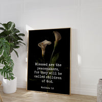 Blessed are the peacemakers, for they will be called children of God. Matthew 5:9  Typography Art Print featuring Calla Lilies by Lambdin