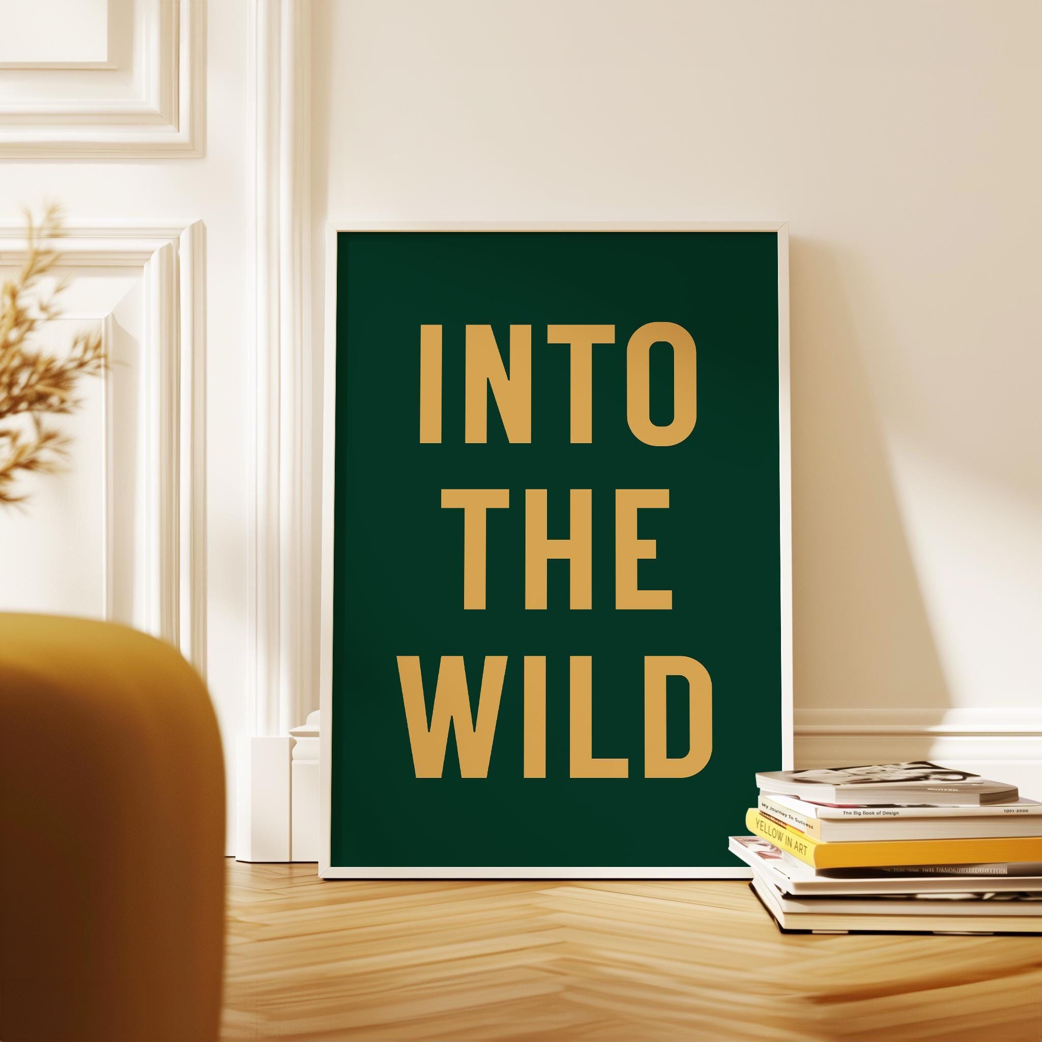 Into the Wild Print, Adventure Hiking Decor, Outdoor Typography, Nature Lover Gift, Cabin Wall Art