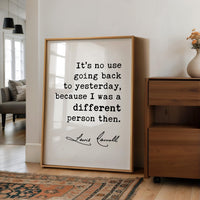 Lewis Carroll Quote, Alice in Wonderland Literary Art, It’s No Use Going Back