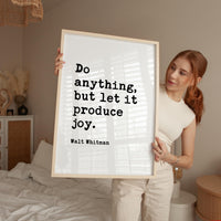 Walt Whitman Quote Print, Do Anything But Let It Produce Joy Wall Art, Inspirational
