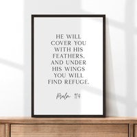 Psalm 91:4  He will cover you with His feathers, and under His wings you will find refuge. Art Print,  Faith - Religious - Scripture