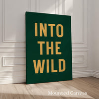 Into the Wild Print, Adventure Hiking Decor, Outdoor Typography, Nature Lover Gift, Cabin Wall Art