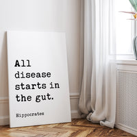 All disease starts in the gut. Hippocrates Quote. Low Profile Mounted Canvas Typography Art Print