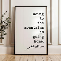 John Muir Quote Wall Art, Going to the Mountains is Going Home, Hiking Gift, Nature