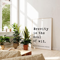 Brevity is the soul of wit.,  Hamlet,  William Shakespeare Quote,   Typography Art Print,  Literature