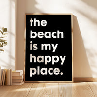 The Beach Is My Happy Place Typography Art Print,  Travel,  Adventure,  Vacation
