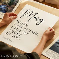 When I Am Afraid,  Psalm 56:3,  Personalized Typography Art Print