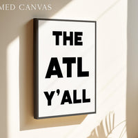 The ATL Y'all Minimalist Typography Art Print • Atlanta, Georgia • ATL • History • Culture • White Background with Black Letters