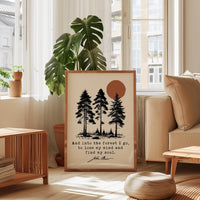 Into the Forest I Go Print, John Muir Quote, Nature Lover Typography Art, Hiking Decor