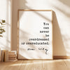 You can never be overdressed or overeducated.,  Oscar Wilde Quote Typography Art Print