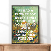 If I had a flower for every time I thought of you... my garden forever.,  Alfred Tennyson Quote Typography Art Print - Van Gogh Landscape