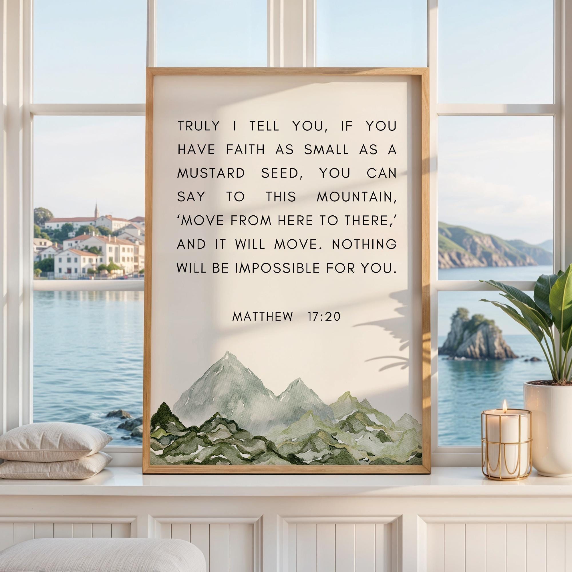 Matthew 17:20 Faith as Small as a Mustard Seed Art Print with Watercolor Mountains,  Religious Scripture - Bible Verse