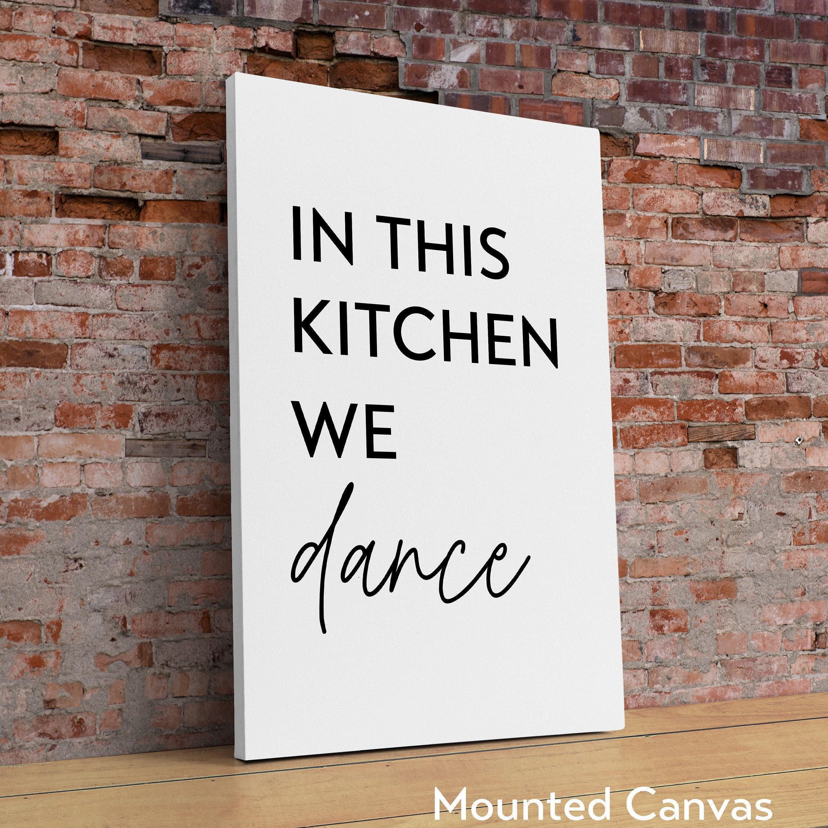 In This Kitchen We Dance Typography Art Print