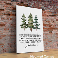 John Muir Quote,  Keep close to Nature's heart .. climb a mountain or spend a week in the woods. Art Print - Watercolor Trees - Nature Lover