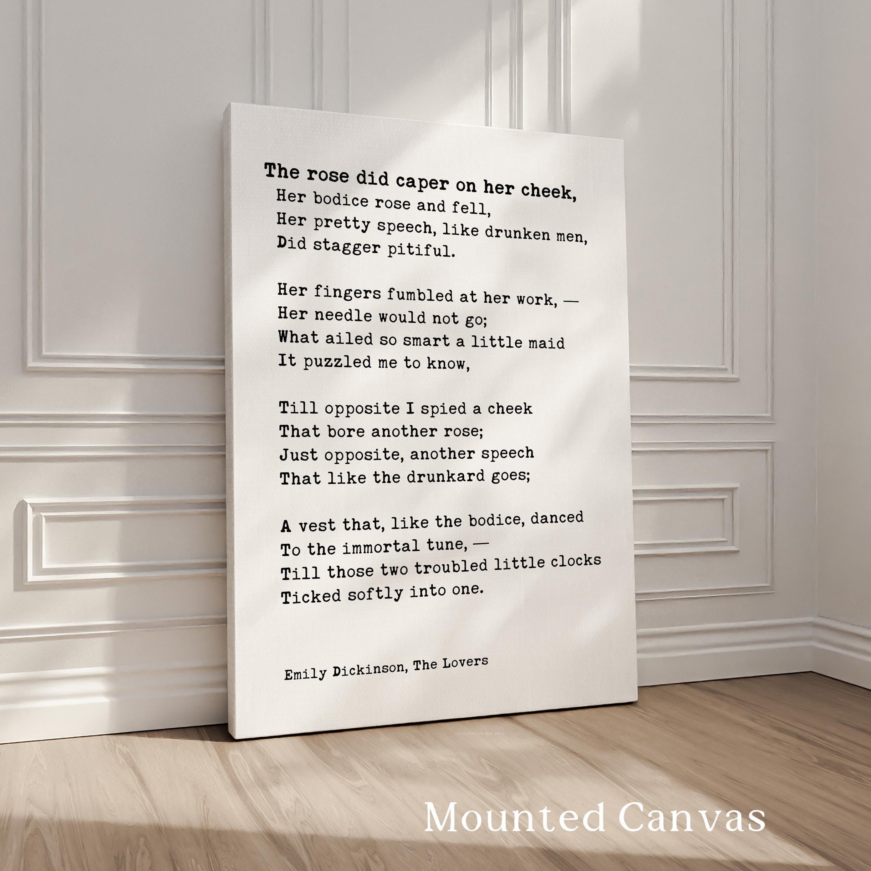 The Rose Did Caper on Her Cheek,  Emily Dickinson Poem,  Typography Art Print