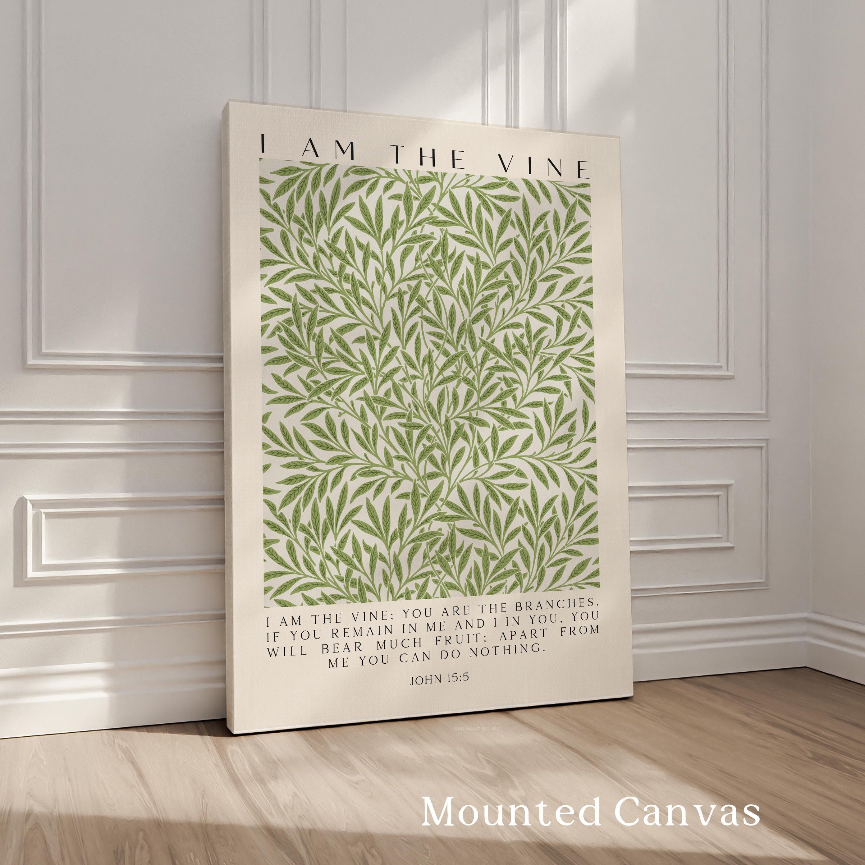 I Am The Vine • You Are the Branches • William Morris Willow •  John 15:5 • Art Print