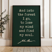 And Into the Forest I Go,  John Muir Quote,  Typography Art Print,  Nature Lover