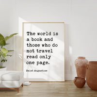 The world is a book and those who do not travel read only a page. Saint Augustine,  Typography Art Print - Travel Lover - Gift - Nursery