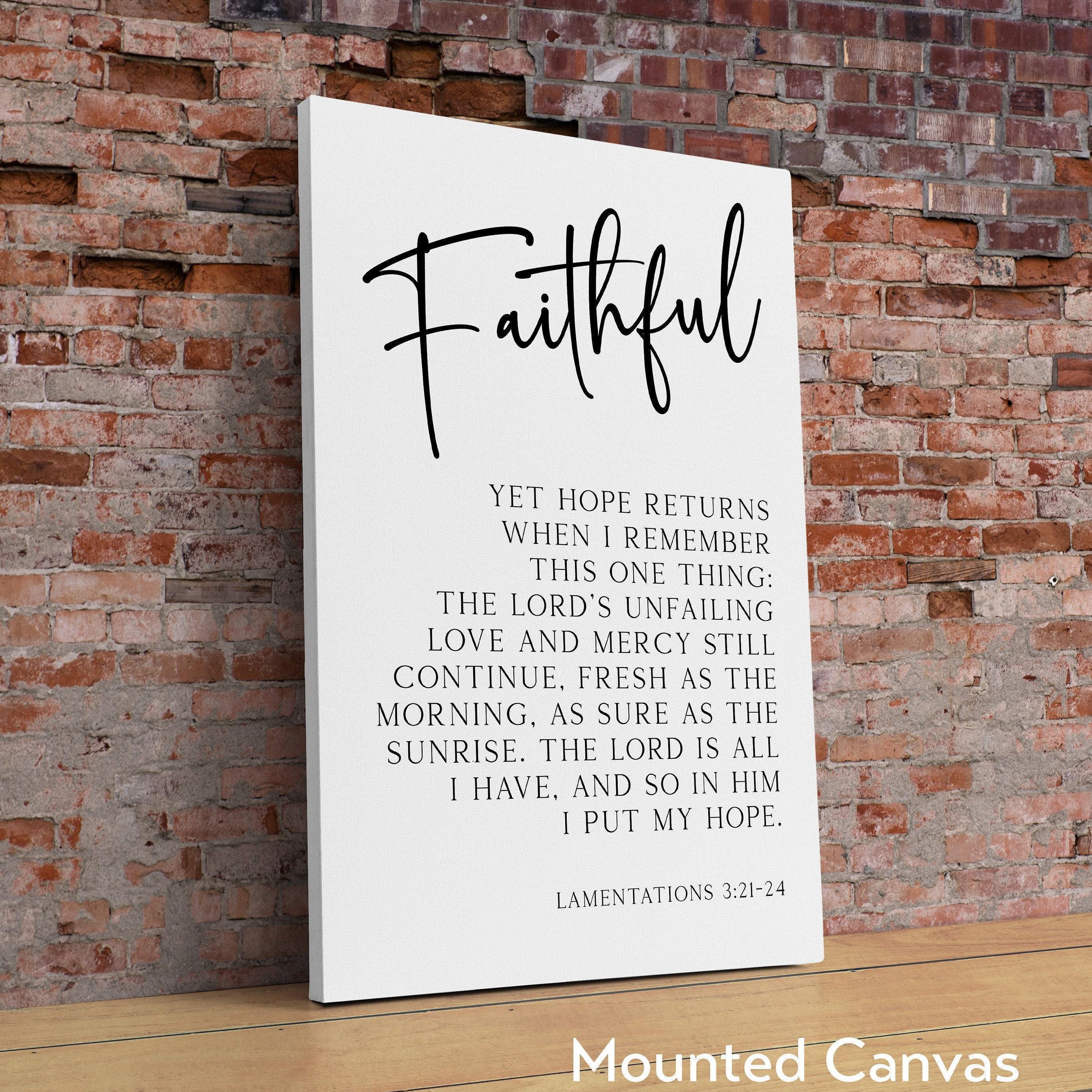 Lamentations 3:21 - Yet hope returns when I remember this one thing. Typography Art Print - Faithful - Christian - Bible Verse