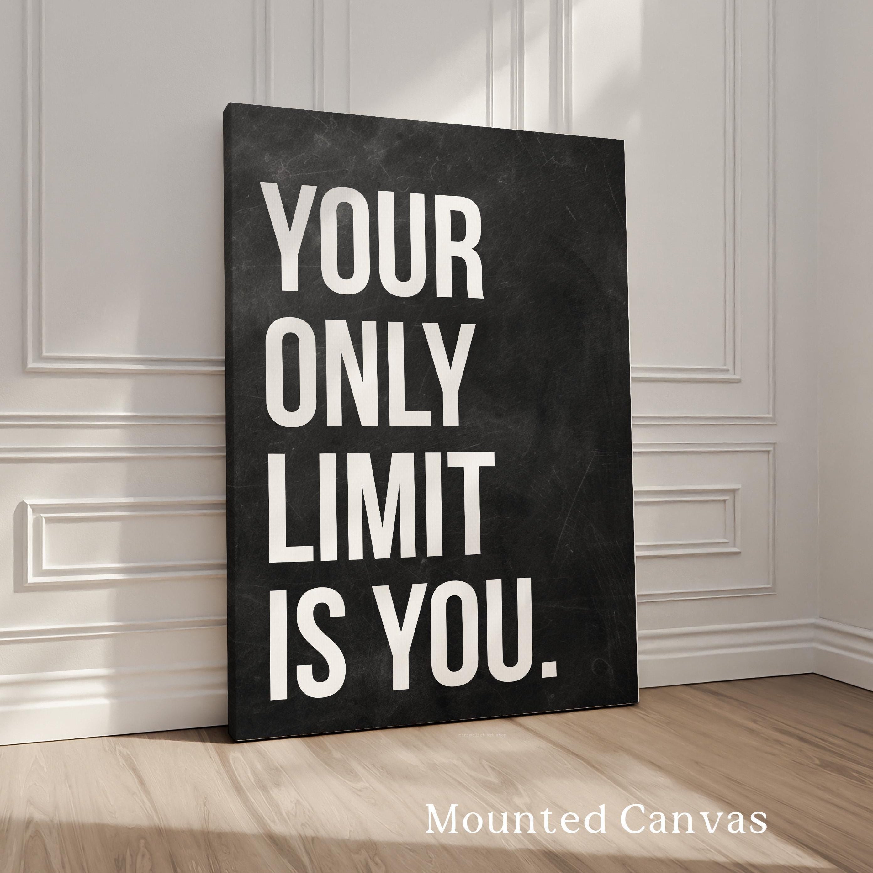 Your Only Limit Is You Print, Motivational Wall Art, Inspirational Office Decor, Home Gym