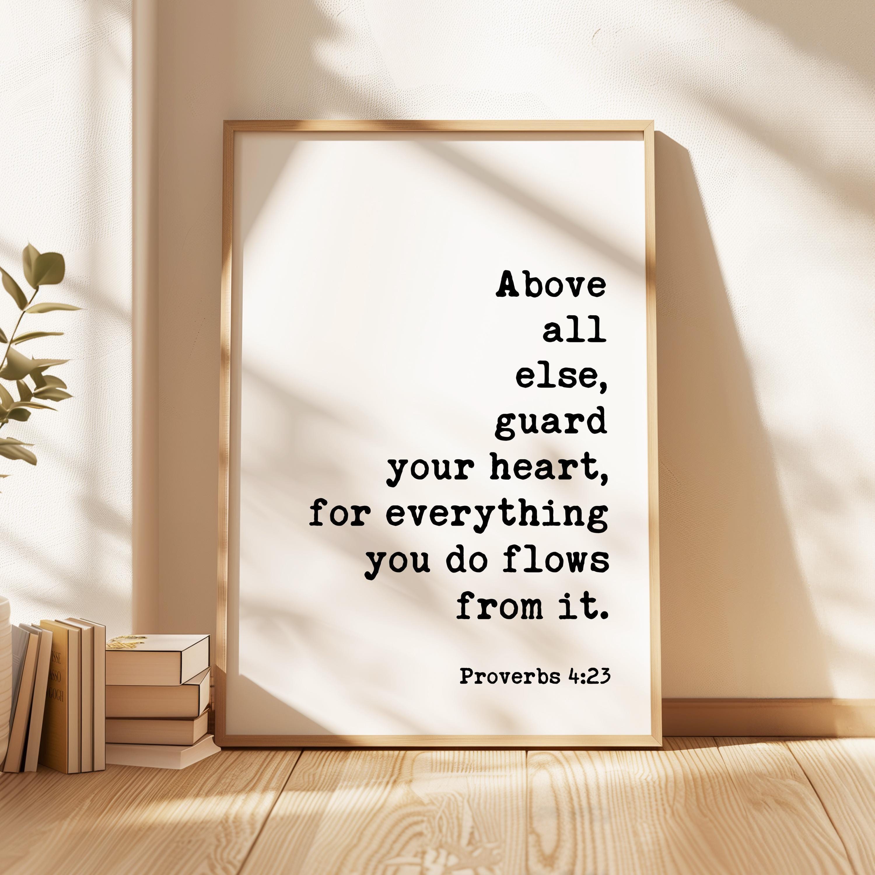 Proverbs 4:23 Art Print, Guard Your Heart Bible Verse Decor, Inspirational Christian Gift