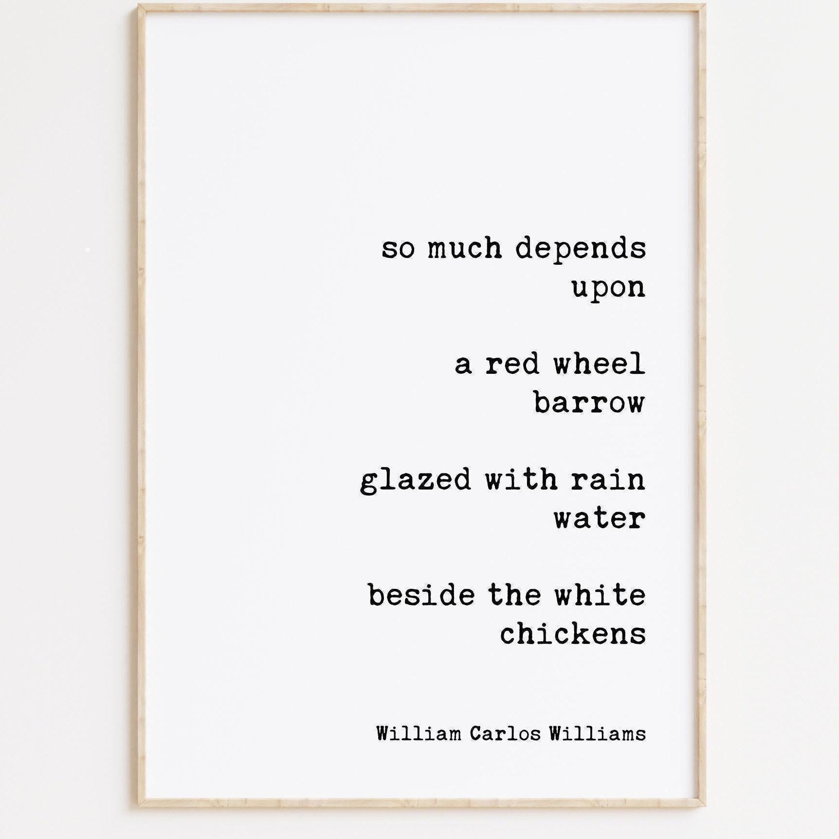 The Red Wheelbarrow by William Carlos Williams Typography Art Print,  So much Depends Upon (1923)