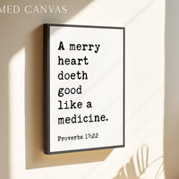 A Merry Heart Doeth Good,  Art Print,  Proverbs 17:22,  Inspirational Christian Gift
