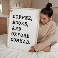 Coffee, Books, and Oxford Commas Typography Art Print,  Book Lovers,  Coffee,  English Grammar,  Literature,  Oxford Comma • Gift