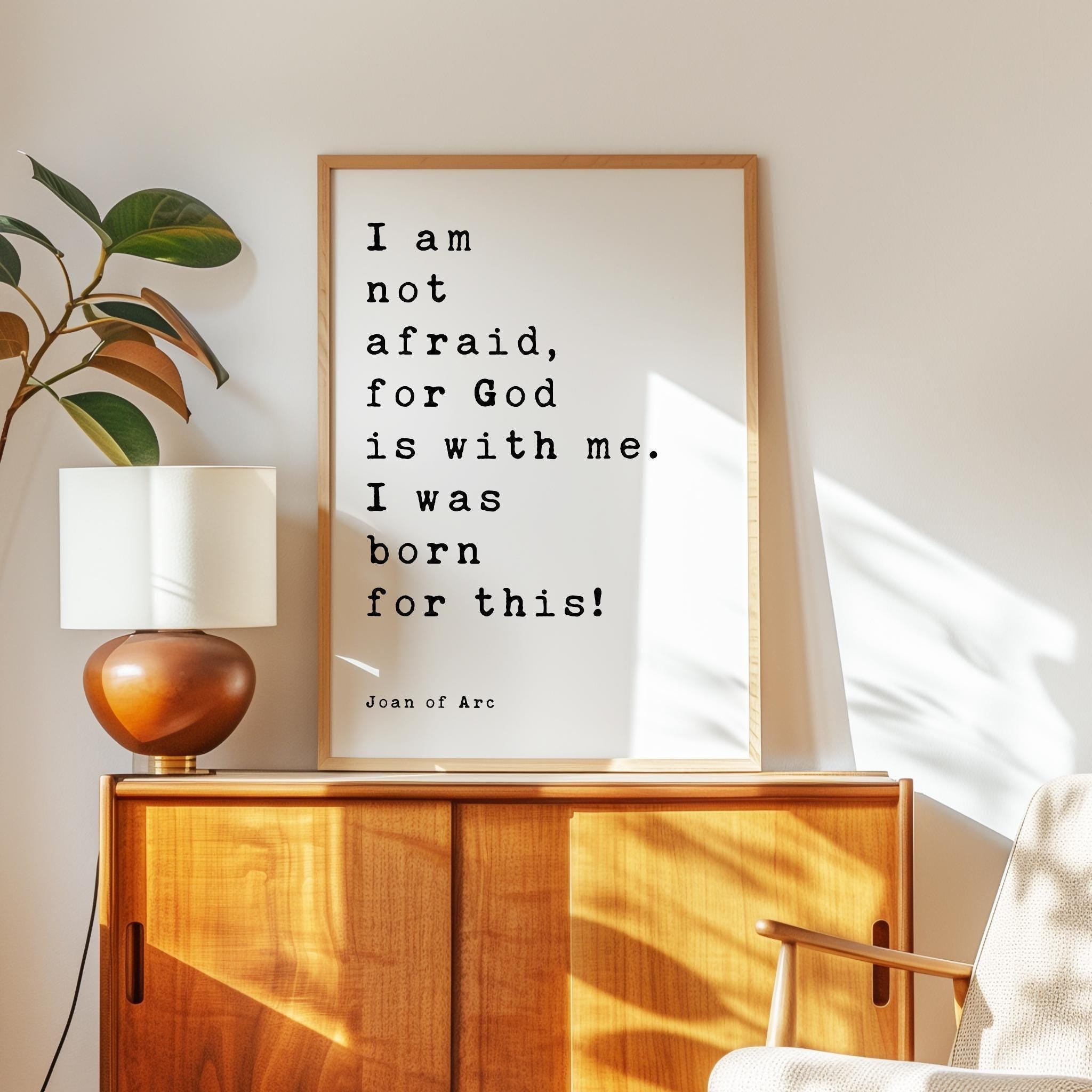 Joan Of Arc Quote Print, I Am Not Afraid For God, Christian Wall Art, Inspirational