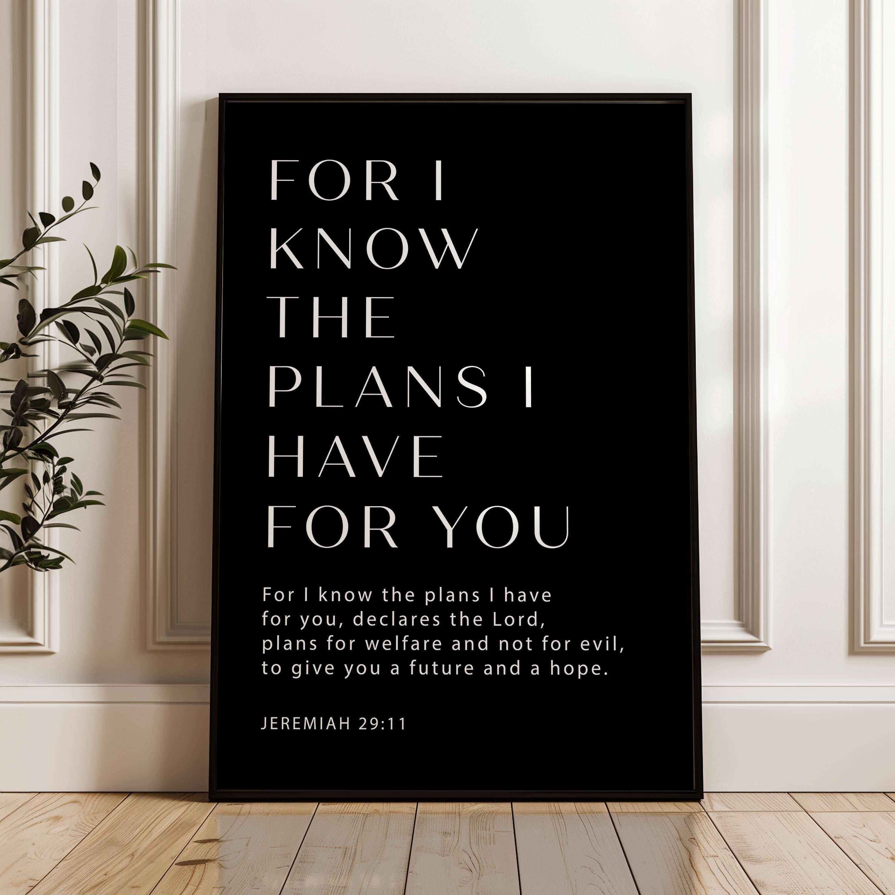 Jeremiah 29:11 Bible Verse Print, For I Know The Plans, Christian Wall Art