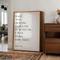 Joan Of Arc Quote Print, I Am Not Afraid For God, Christian Wall Art, Inspirational