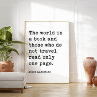 The world is a book and those who do not travel read only a page. Saint Augustine,  Typography Art Print - Travel Lover - Gift - Nursery