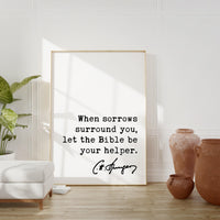 Charles Spurgeon Quote,  When sorrows surround you, let the Bible be your helper. Art Print - Christian - Family - Traditional - Grief