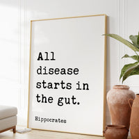 All disease starts in the gut. Hippocrates Quote Typography Art,  Wellness,  Fitness,  Inspiration,  Health