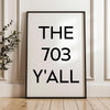 The 703 Y'all Minimalist Art Print,  Virginia,  Alexandria,  Fairfax,  Falls Church,  Manassas • Original Area Code •  History • Culture