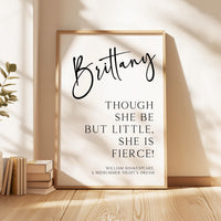 Though she be but little, she is fierce! Personalized Typography Art Print •  William Shakespeare, A Midsummer Night’s Dream