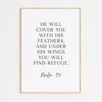Psalm 91:4  He will cover you with His feathers, and under His wings you will find refuge. Art Print,  Faith - Religious - Scripture