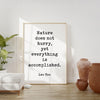 Lao Tzu Quote,  Nature does not hurry, yet everything is accomplished. Typography Art Print