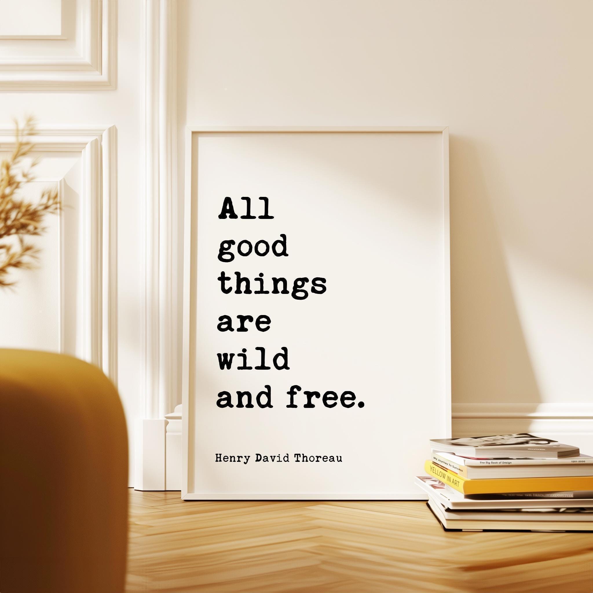 Henry David Thoreau Quote Print, Inspirational All Good Things Wall Art, Nature Lover Decor