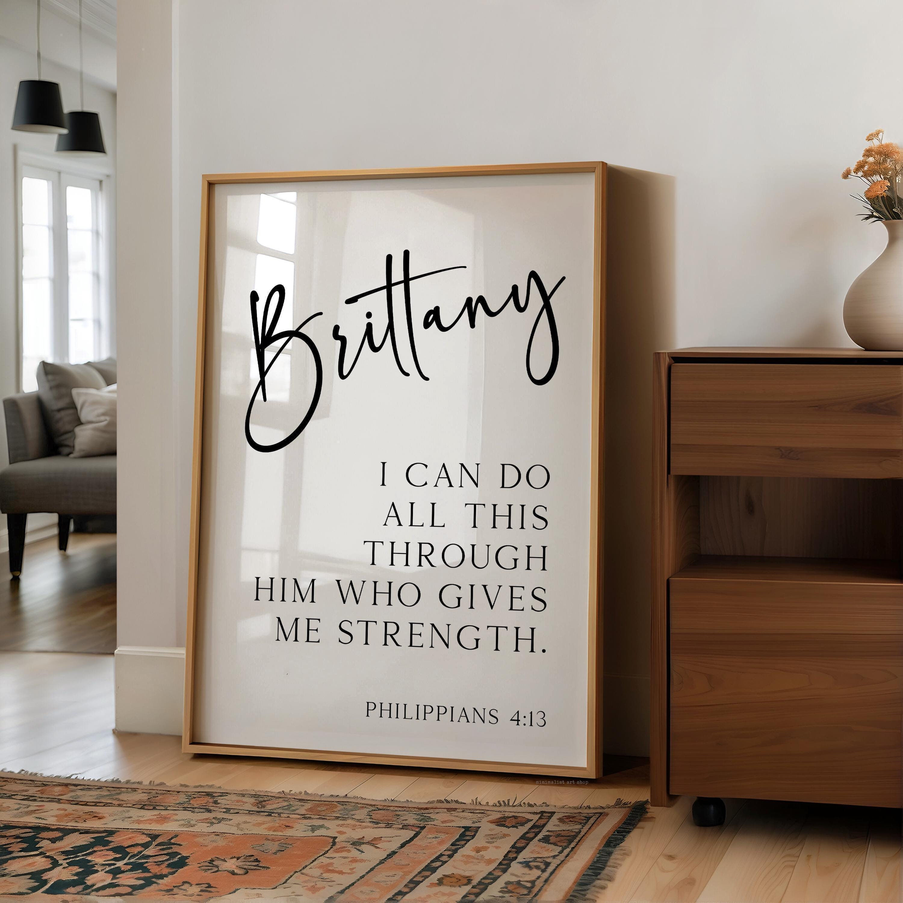 Philippians 4:13, I can do all this through him who gives me strength. Personalized Typography Art Print,  Christian,  Faith