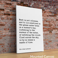 Rest is not idleness, and to lie sometimes on the grass. Sir John Lubbock Quote,  Typography Art Print - Nature Lover (1894)