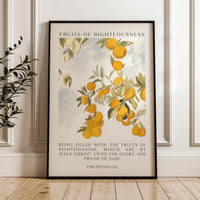 Fruits of Righteousness •  Being filled with the fruits of righteousness... • Philippians 1:11 • Typography Art Print