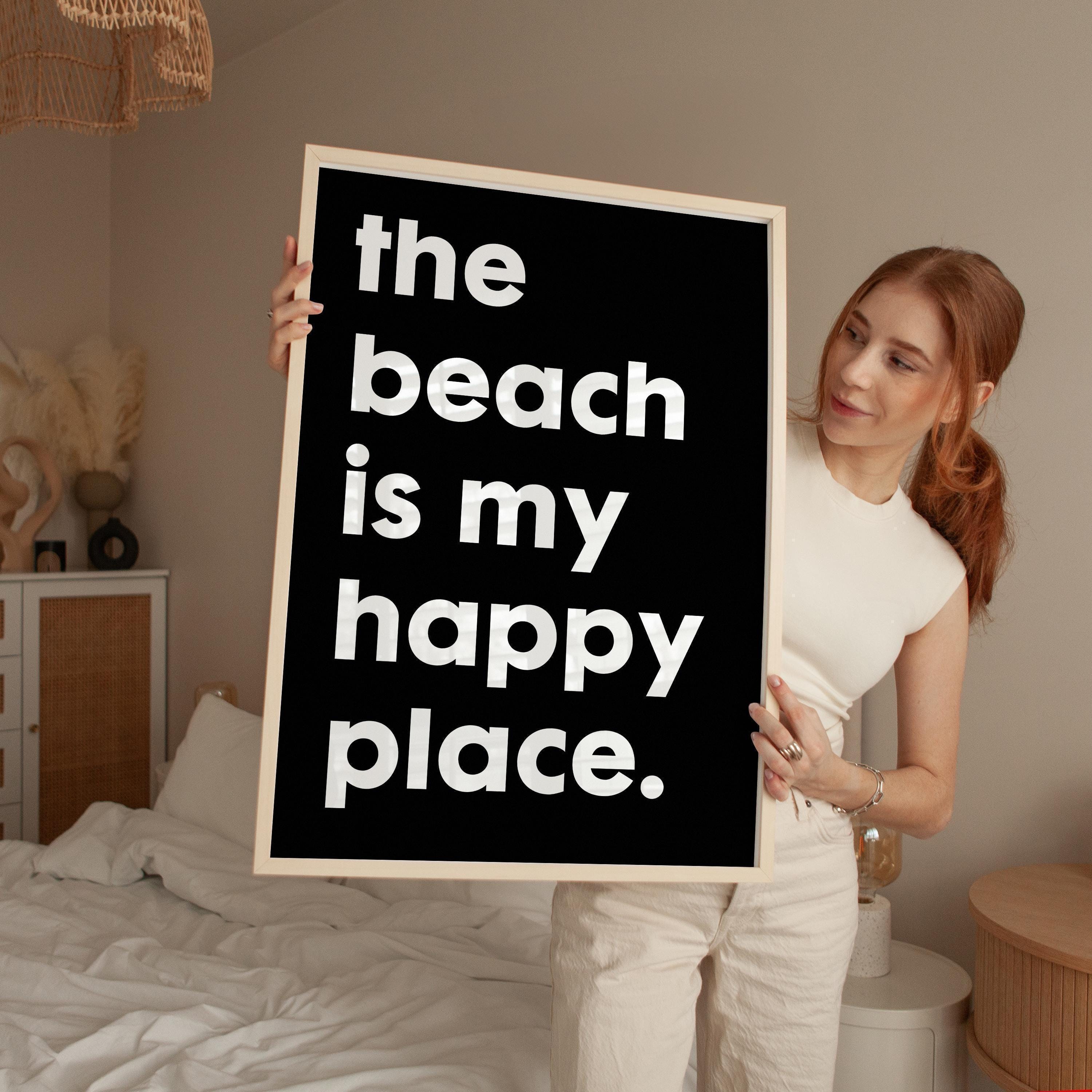 The Beach Is My Happy Place Typography Art Print,  Travel,  Adventure,  Vacation