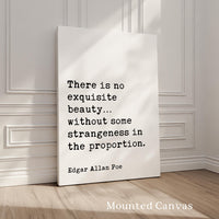 Edgar Allan Poe Quote,  There is no Exquisite Beauty - Typography Art Print